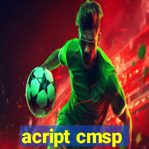 acript cmsp